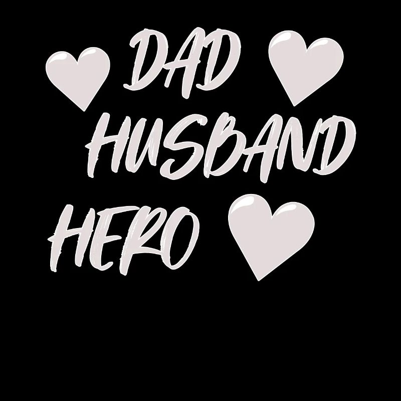 Dad Husband Hero I Papa Ehemann Vorbild