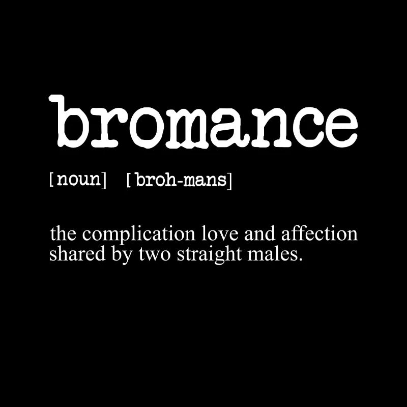 Bromance