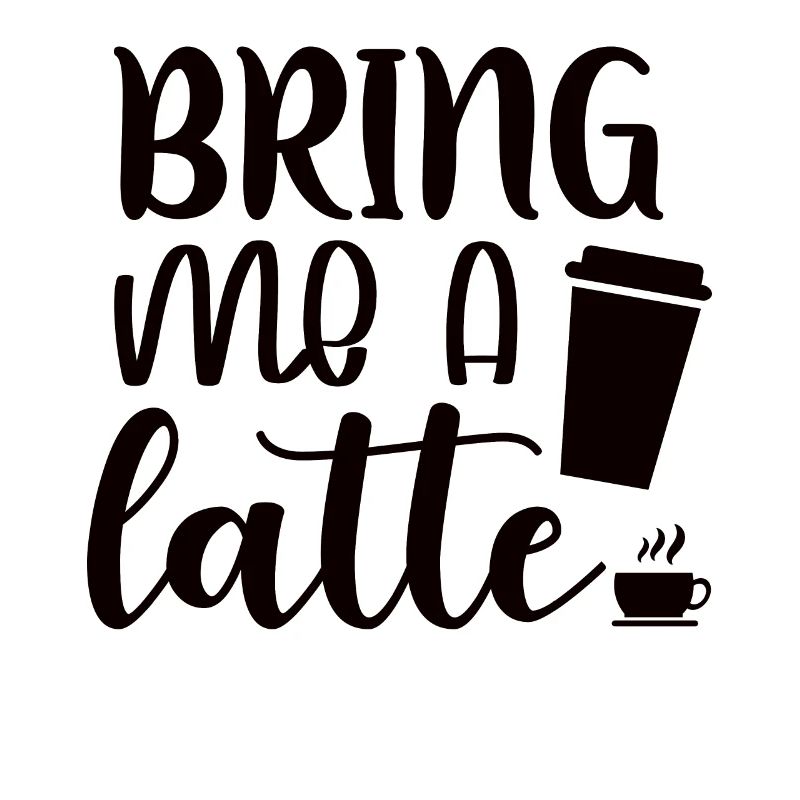 Bring mir ein Latte Bring me a latte Kaffee