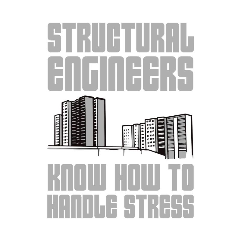 Structural Engineers Know How To Handle Stress 6