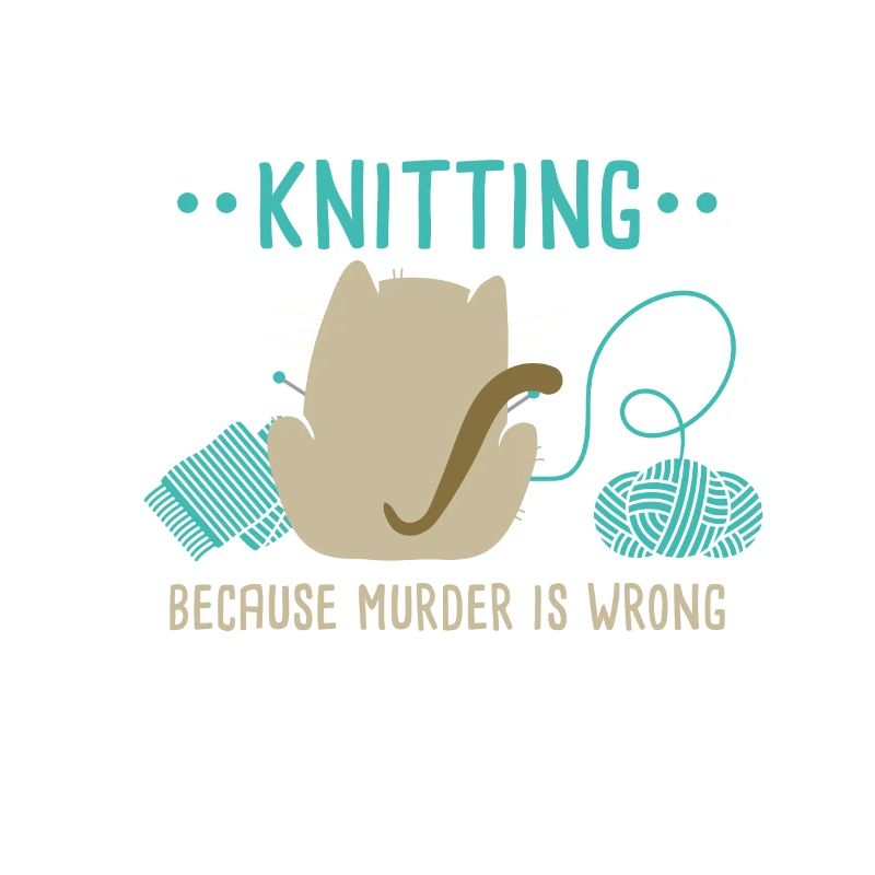 Knitting Because Murder Is Wrong Knitting Lover