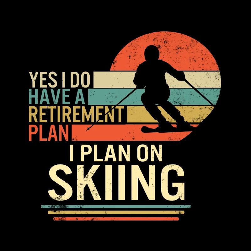 Chemise de ski de snowboard, drôle de plan de retraite de ski