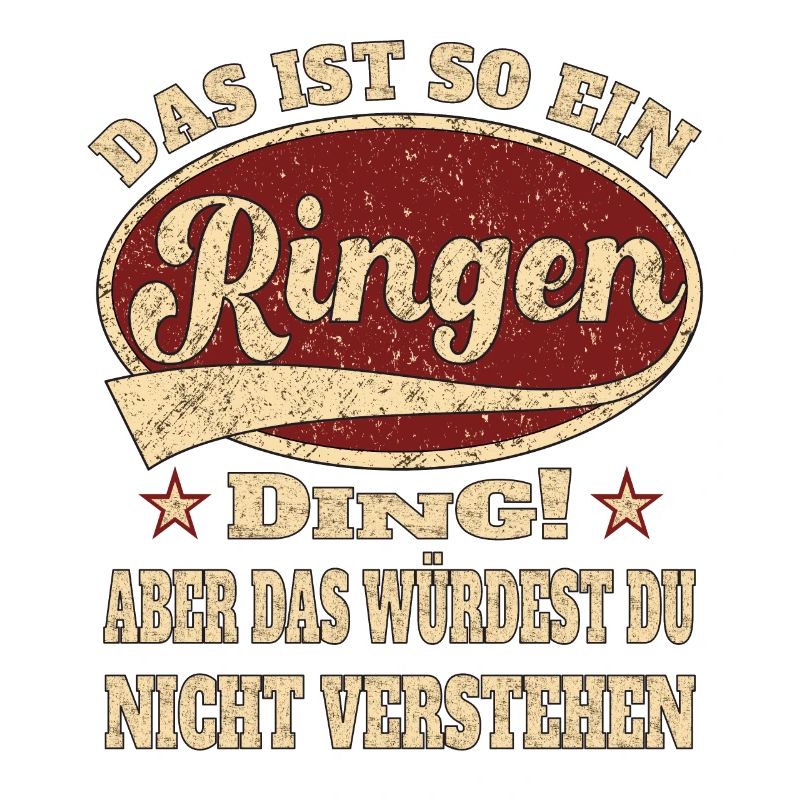 Ringen das ist so ein Ringen ding