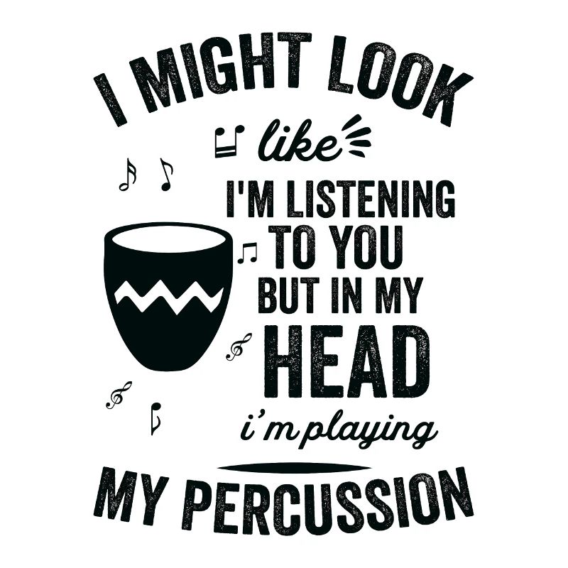 J’ai l’air d’écouter des percussions