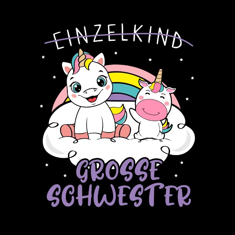 Einzelkind Große Schwester Einhorn