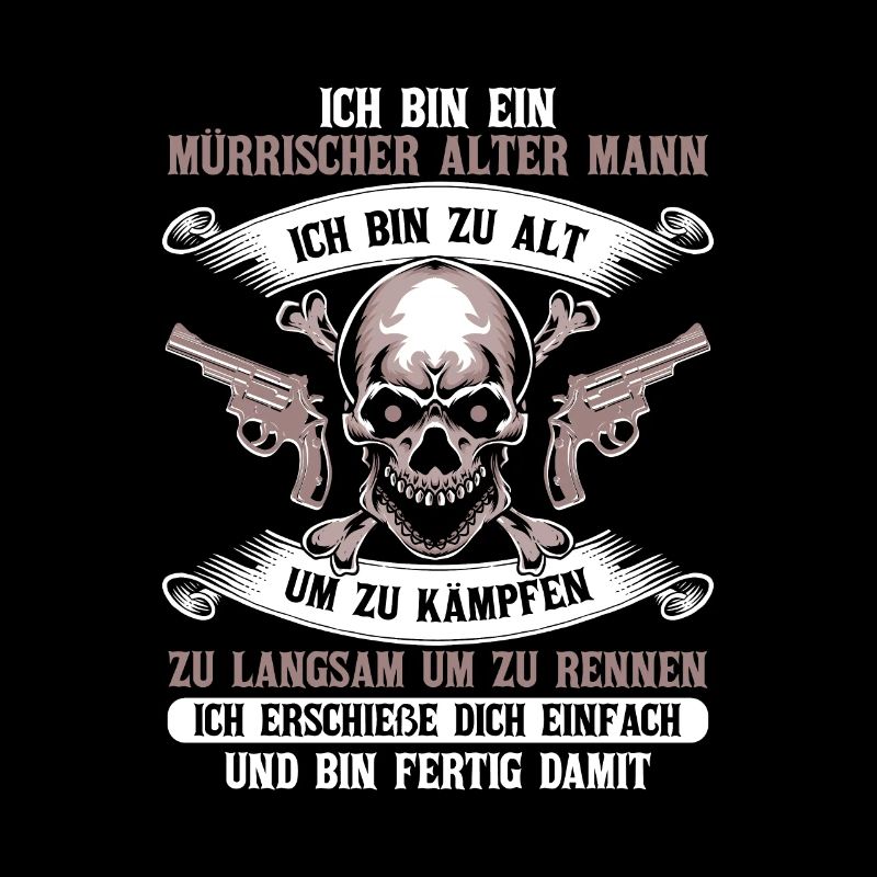 Ich Bin Ein Mürrischer Alter Mann