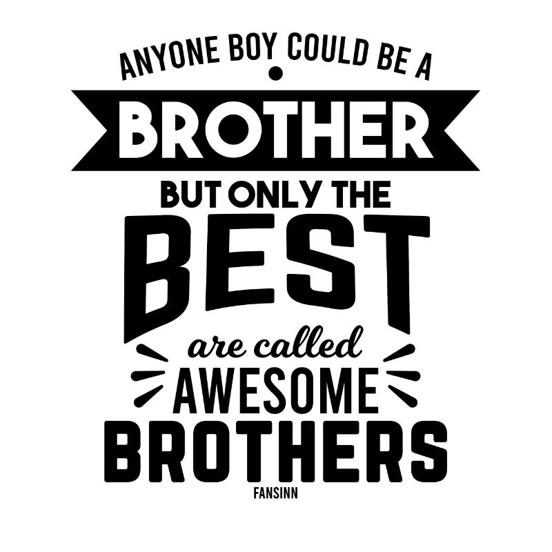 Gift for brother