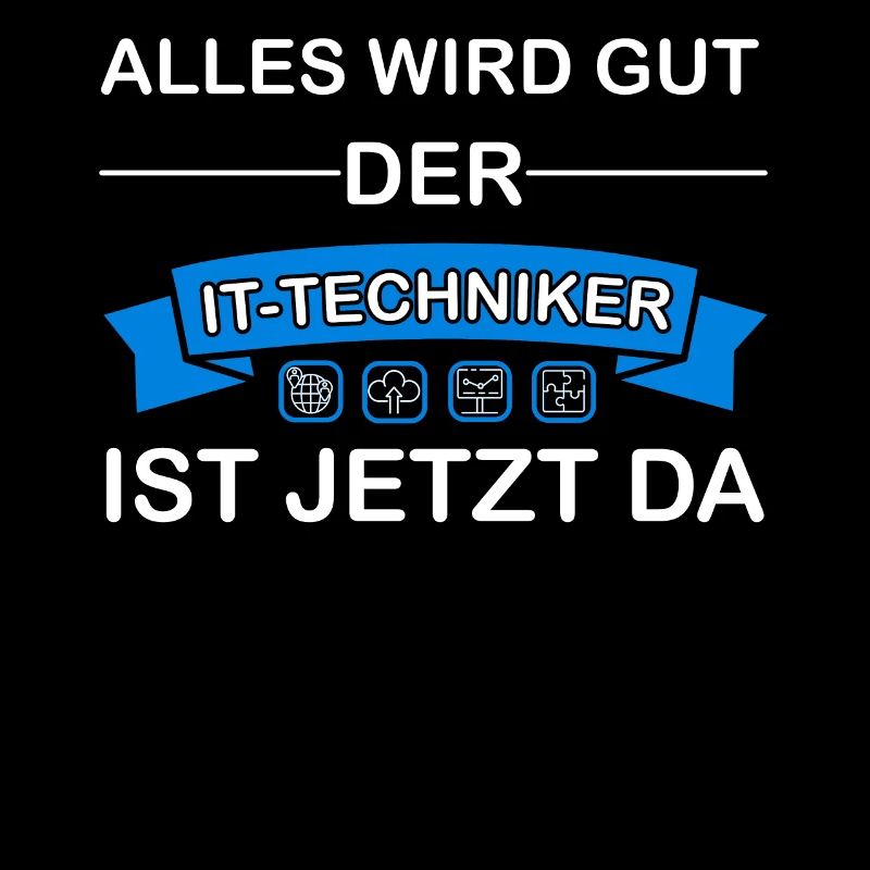 Alles wird gut der IT-Techniker ist jetzt da