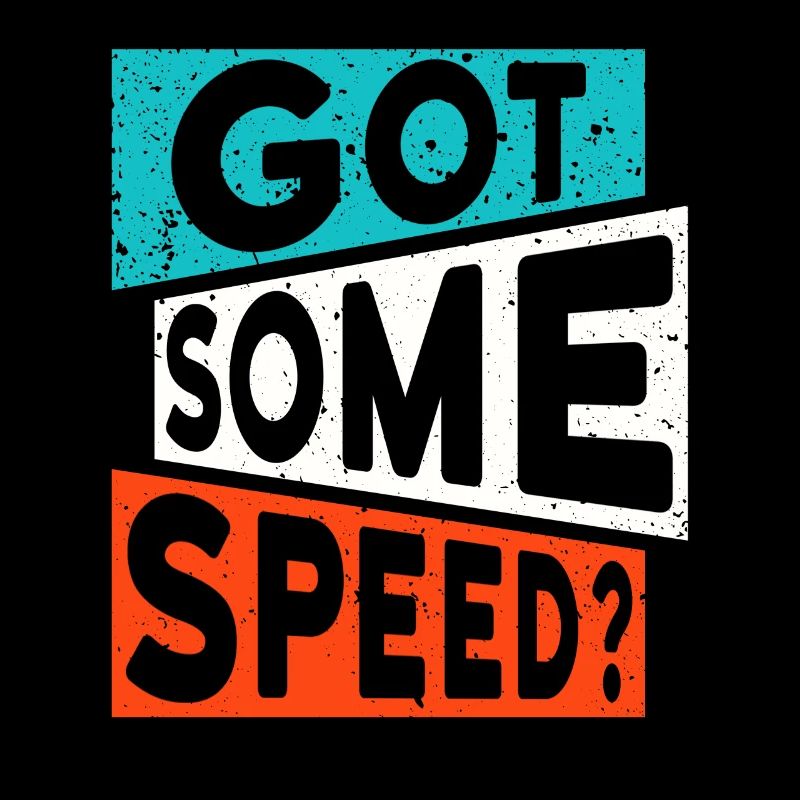 GOT SOME SPEED PEP Amphetamin Drogen Spruch