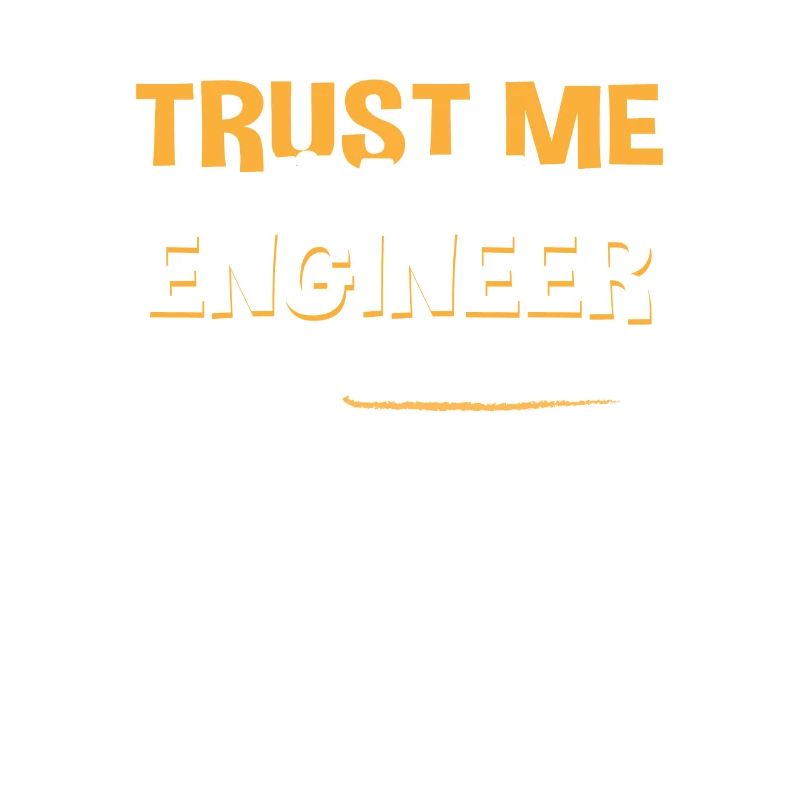 Trust Me Engineer Tic Tac Toe Engineering