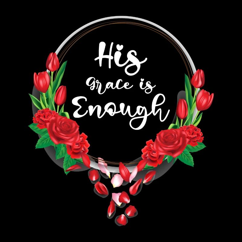 His Grace is enough