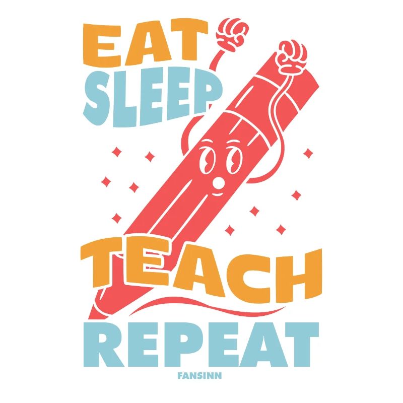 Manger dormir Enseigner Répéter