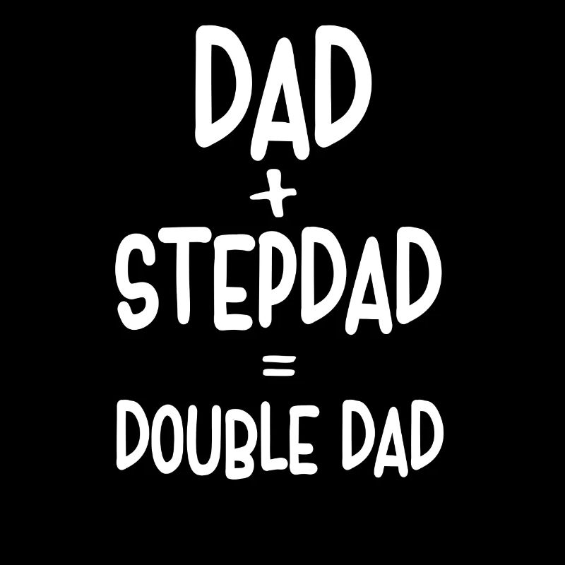 Papa Plus Beau-père Égal Double Papa Stepdad