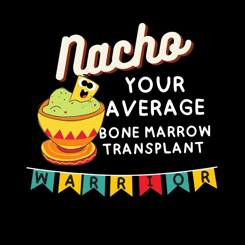 Funny Pun Bone Marrow Transplant Survivor Warrior