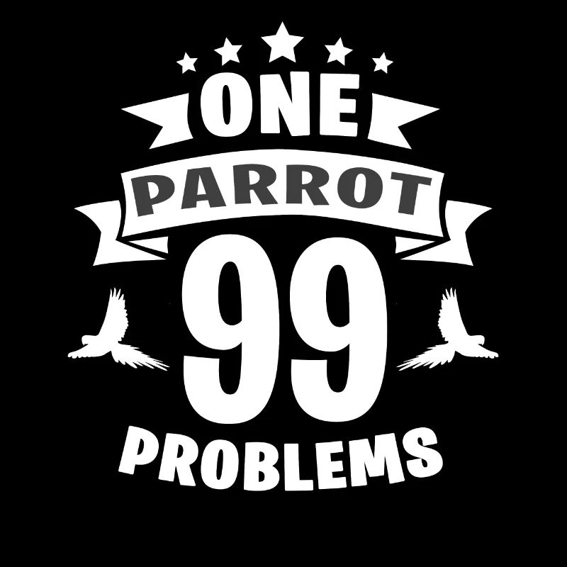 One Parrot 99 Problems