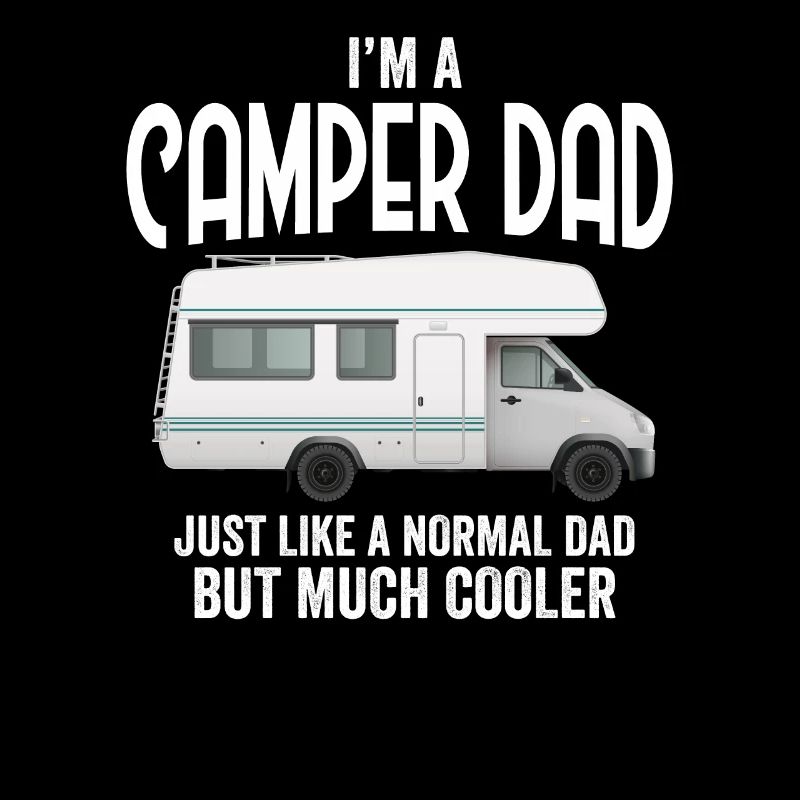 Ich bin ein Camper Papa liebt Camping Caravan Trailer
