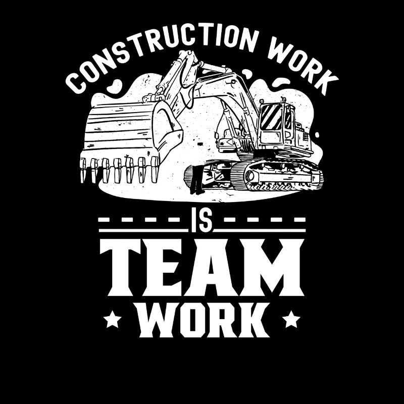 Construction work is teamwork Construction site Teamwork Construction