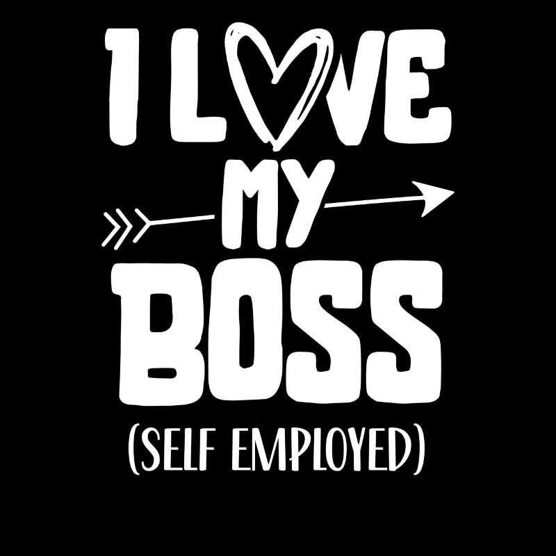 I love my boss self-employed freelancer