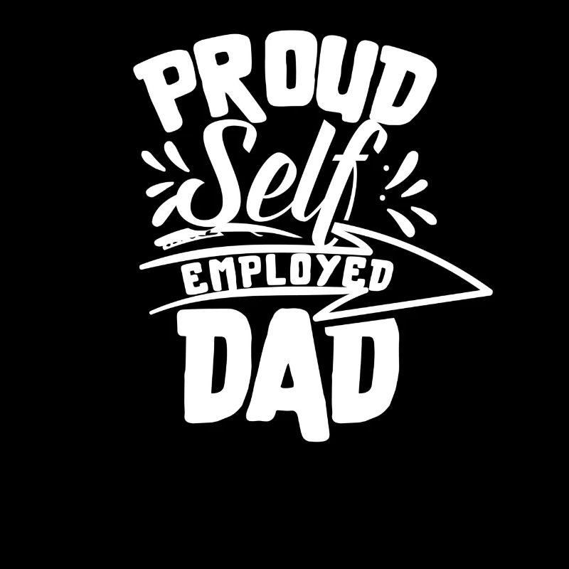 Proud Self-employed father Self-employed