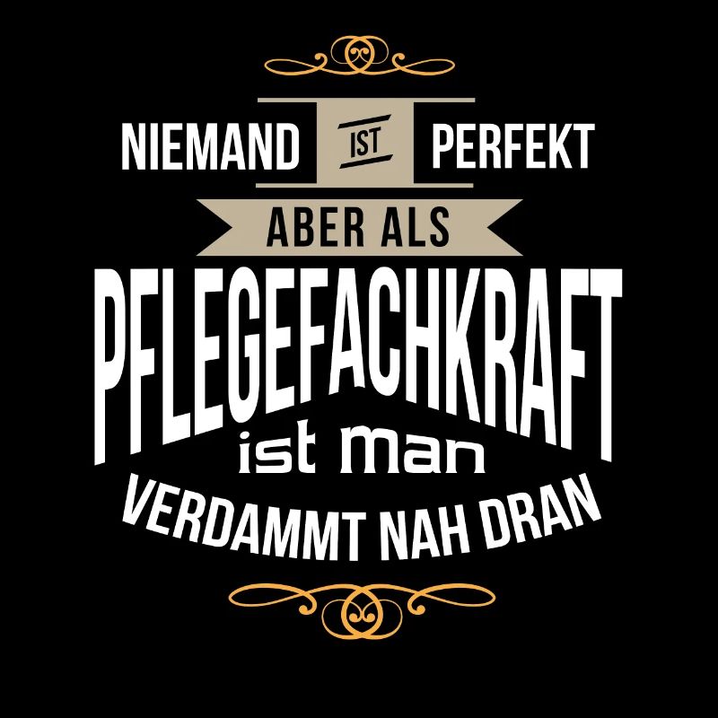 Pflegefachkraft Pfleger Pflege Pflegekraft perfekt