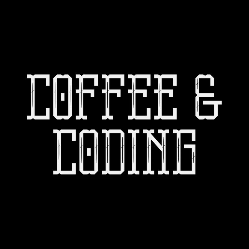Coffee & Coding Coder who loves coffee