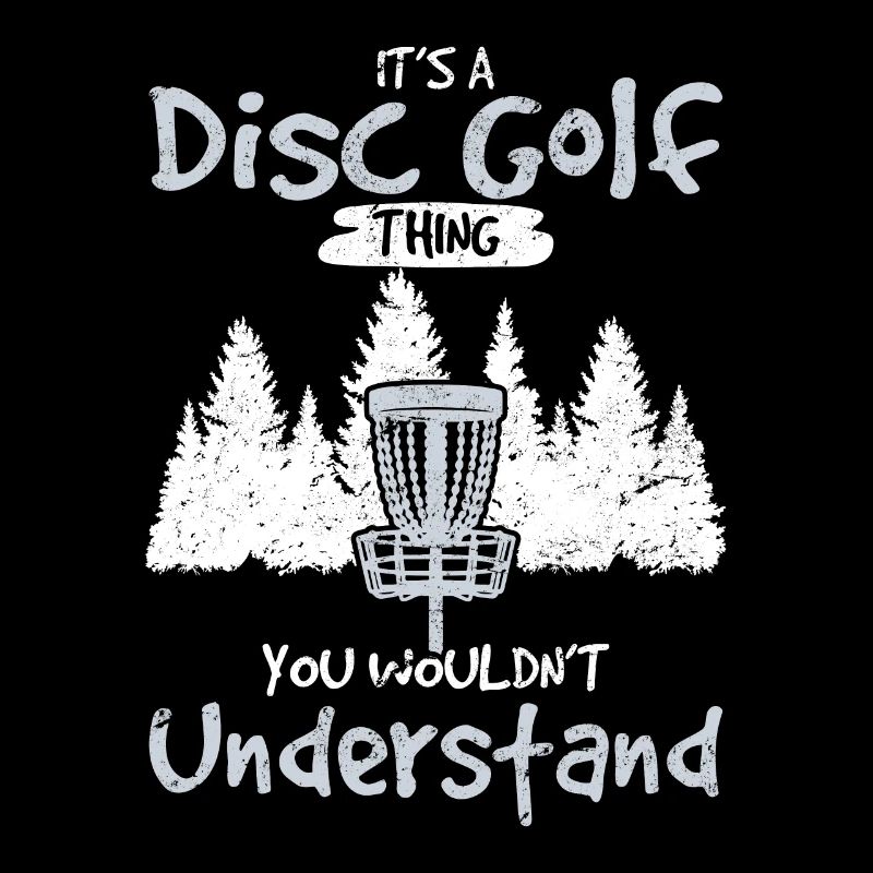 C’est une chose de disc golf que vous ne comprendriez pas amusante