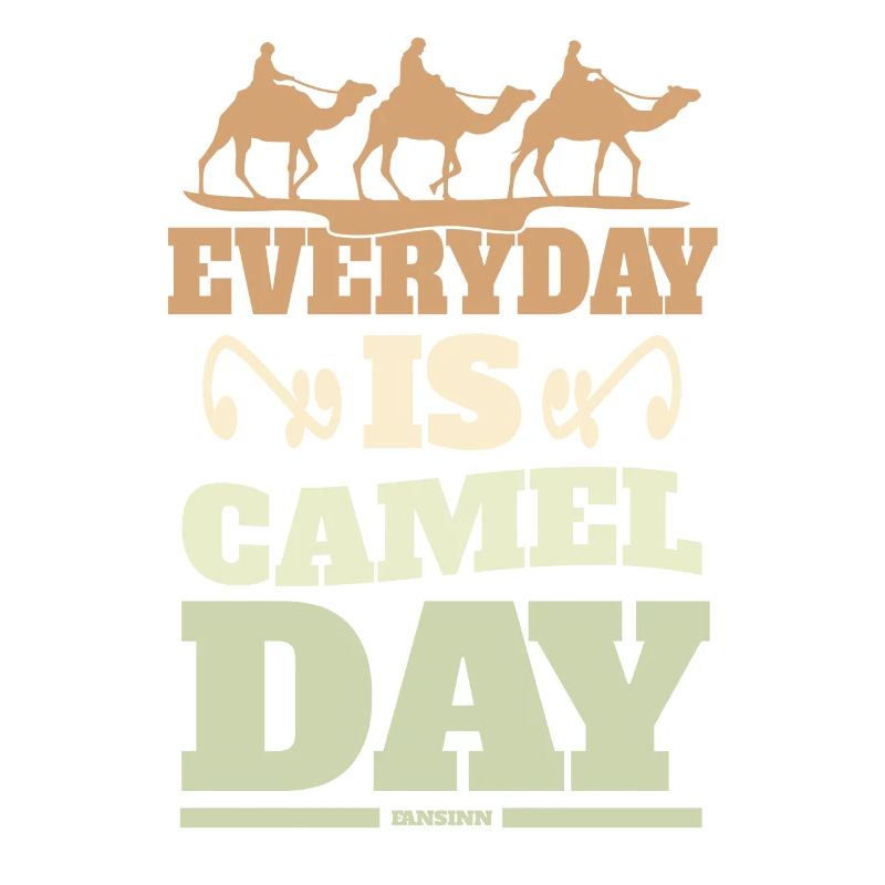 Everyday Is Camel Day