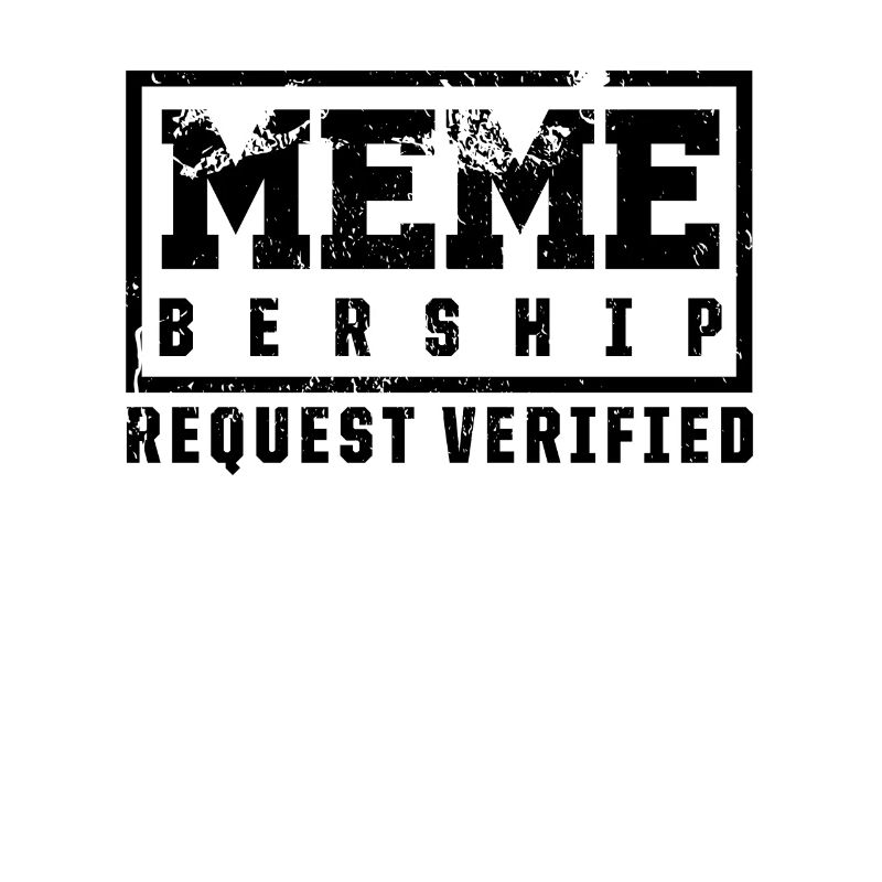 Social Media Meme Membership Request