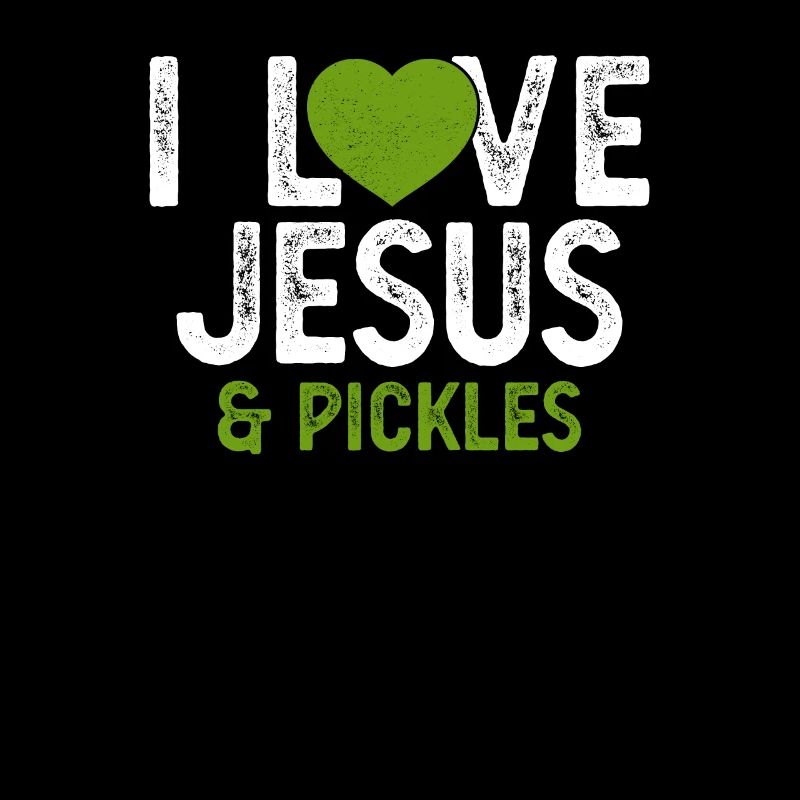 J’aime Jésus Cornichons Drôle Cornichon Amant Citation Jeu de mots