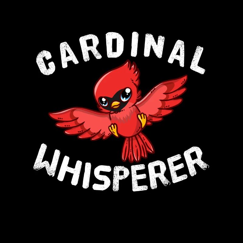 Funny Cardinal Lover Cardinal Whisperer Bird Nerd