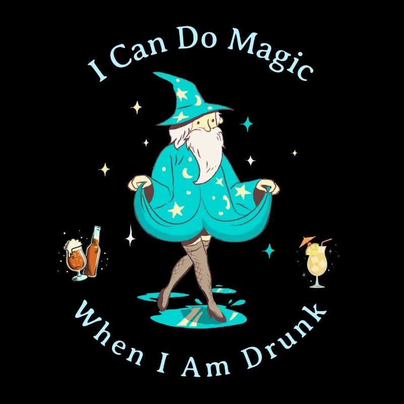 I Can Do Magic, When I Am Drunk