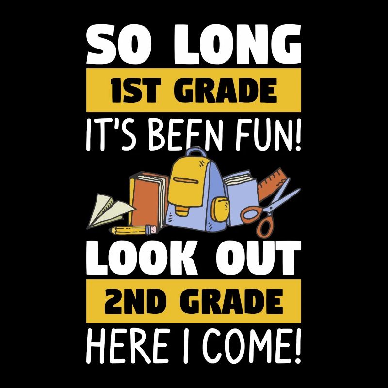 It's Been Fun Look Out 2nd Grade Here I Come