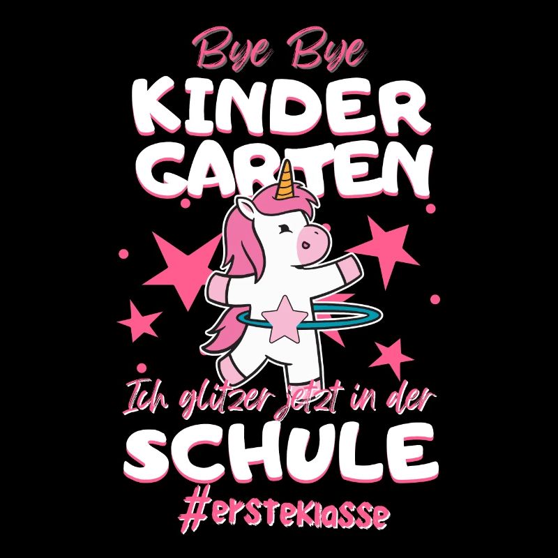 Bye Bye Kindergarten Einhorn Schulkind Einschulung