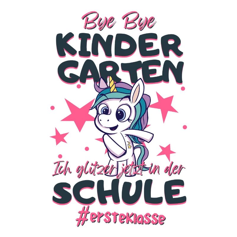 Bye Bye Kindergarten Einhorn Schulkind Einschulung