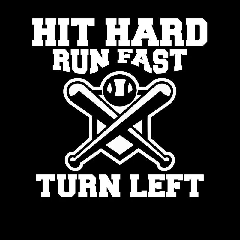 Hit Hard Run Fast Turn Left Baseball Player Coach