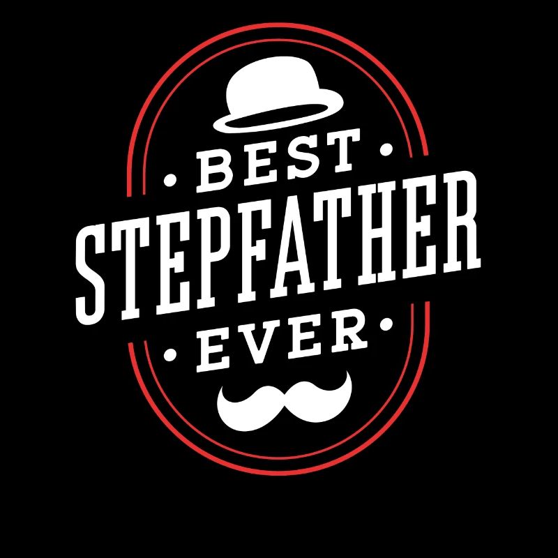 Meilleur beau-père de tous les temps Stepdad Stepdad