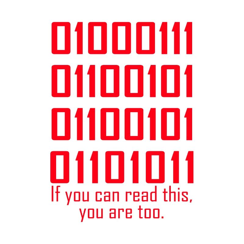 If You Can Read This You Are Too Binary Code