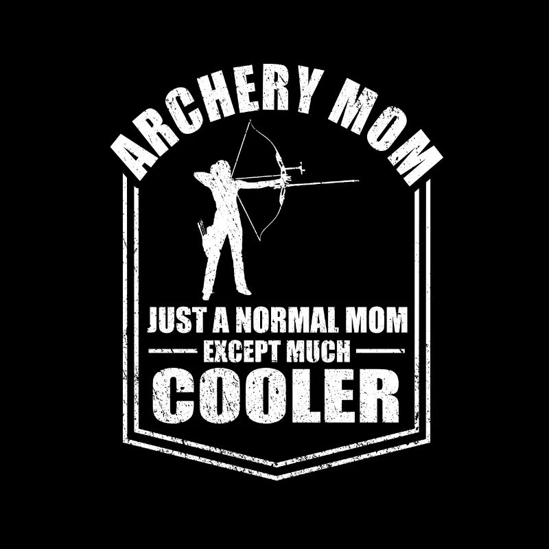 Bogenschießen Mom Lustige Mutter Sprüche Muttertag