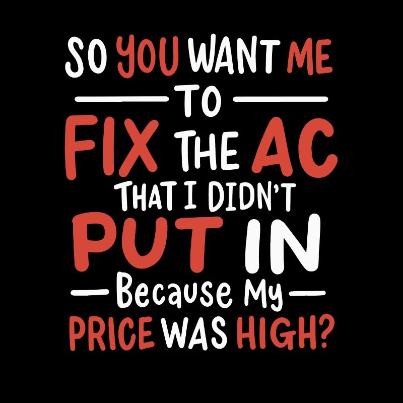 Funny HVAC Air Condition Tech Air Conditioning Technician