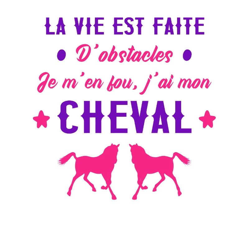 La Vie Est Faite D'Obstacles Idée Cadeau Cavalière