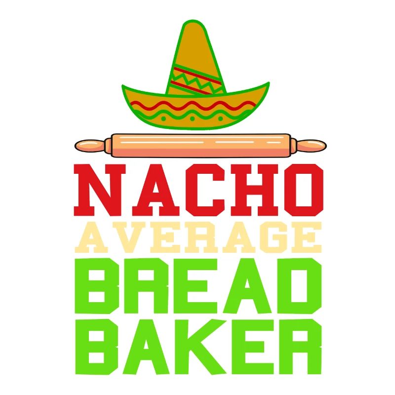 Nacho a verage bread baker