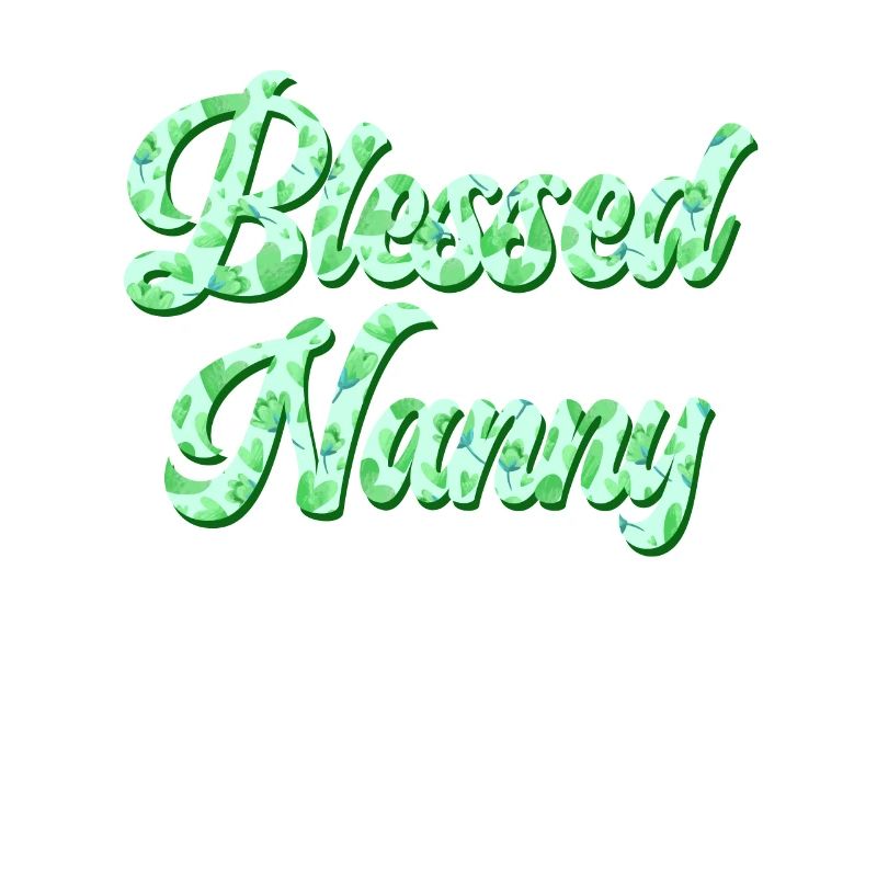 Blessed Nanny du bist die beste Tagesmutter