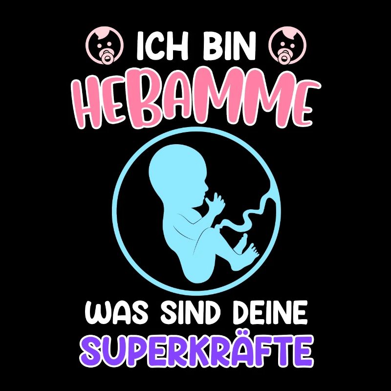 Was sind deine Superkräfte? Ich bin Hebamme