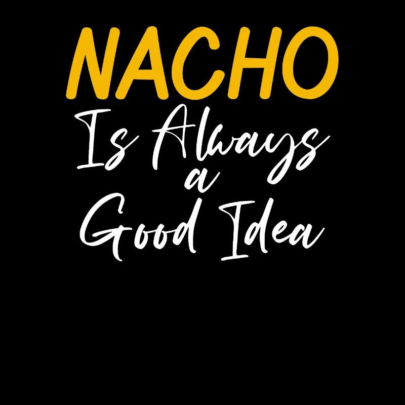 Nacho Lover Nacho Geschenk Mexikanisches Essen
