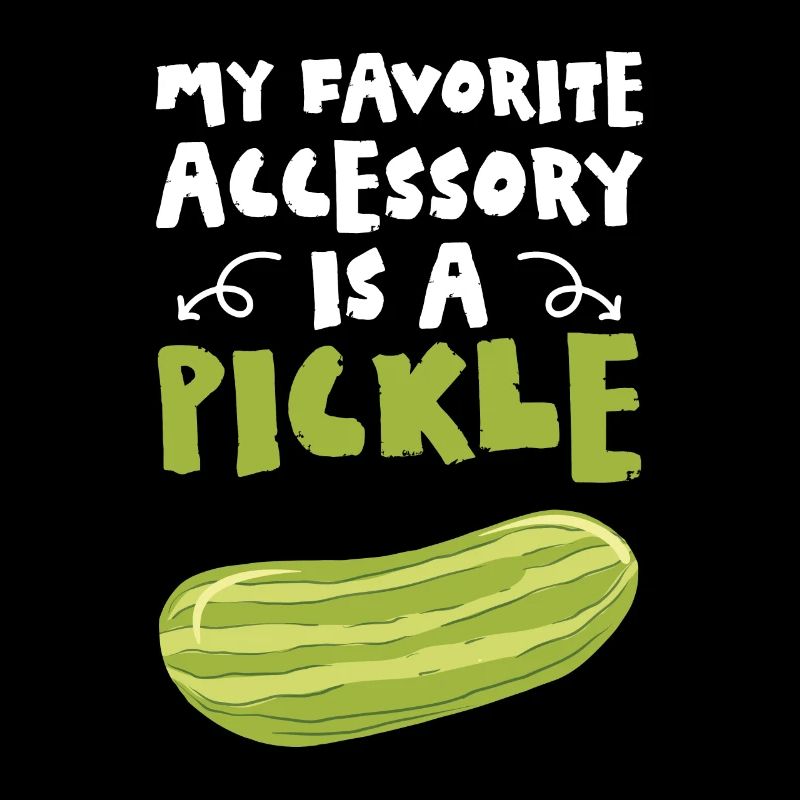 Mon accessoire préféré est un cornichon