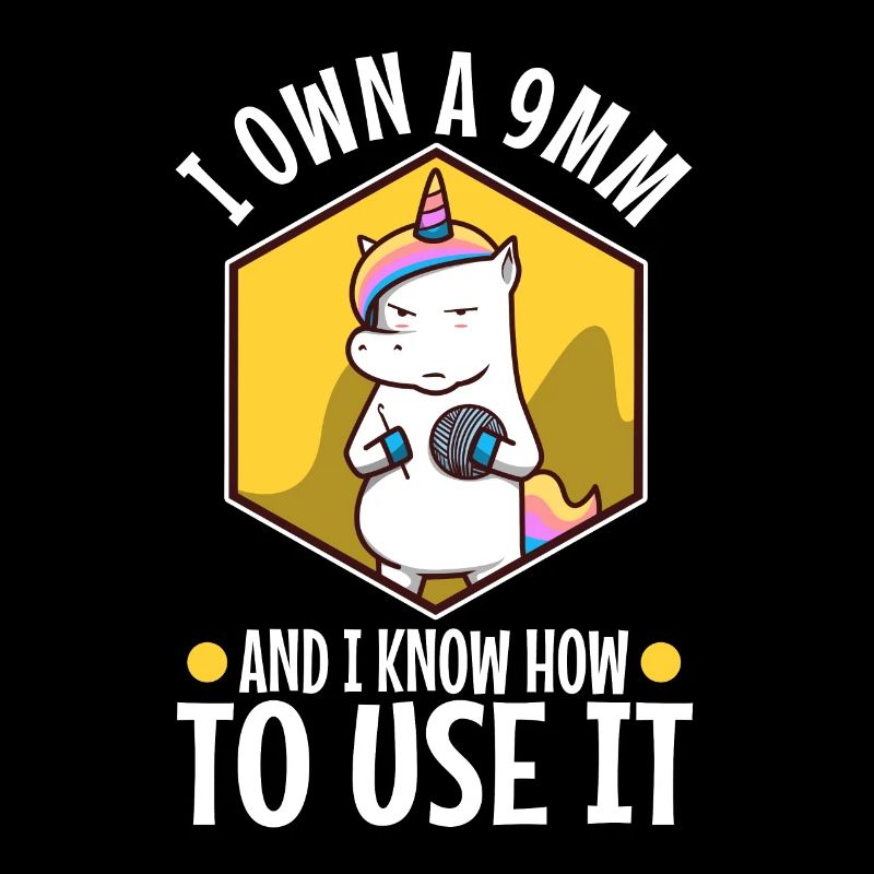 I Own A 9mm And I Know How To Use It