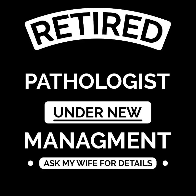 Pathologiste à la retraite