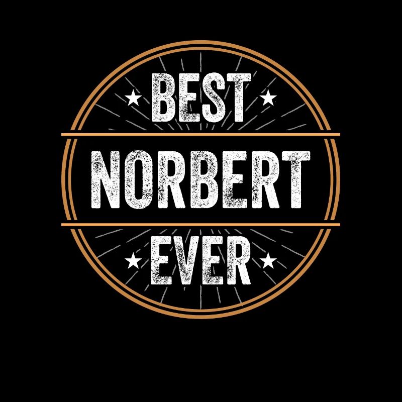 Best Norbert Ever First Name Name Gift