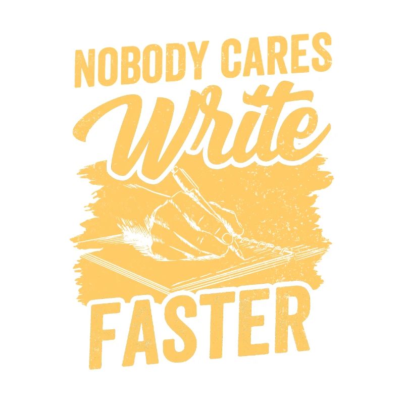 No one cares write fast writing team