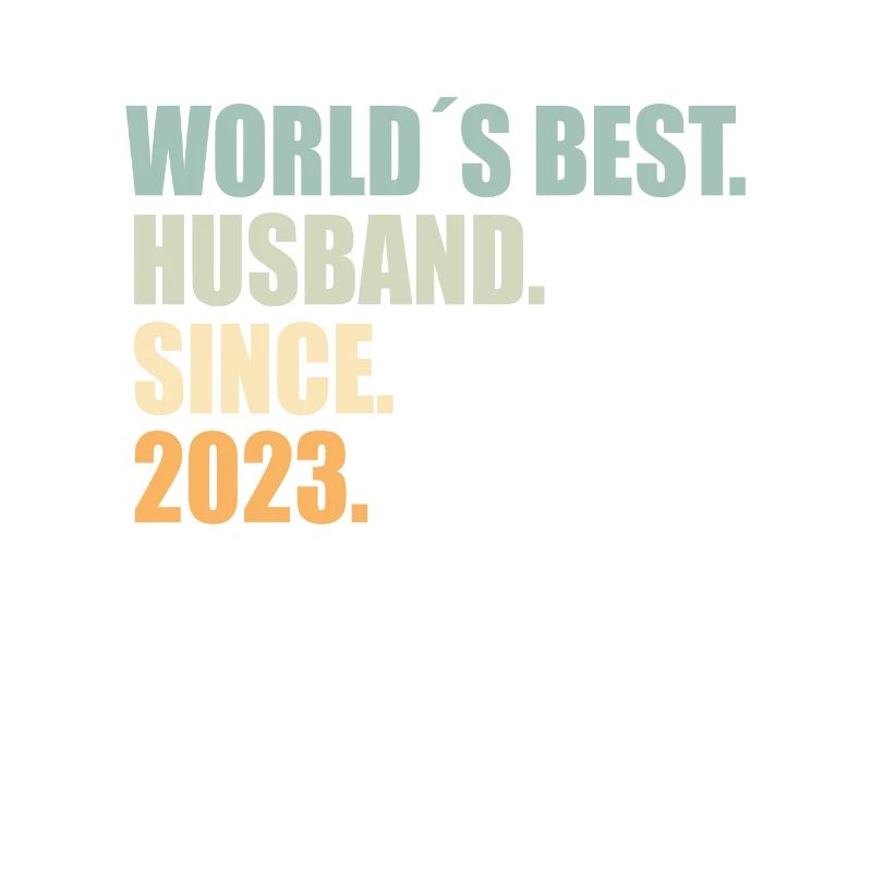 bester Ehemann seit 2023 1.Hochzeitstag